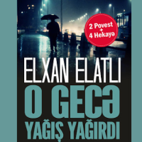 Elxan Elatlı "O Gecə Yagış Yağırdı" PDF