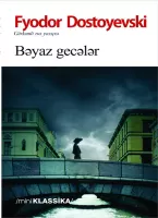 Fyodor Dostoyevski "Bəyaz gecələr" PDF
