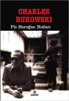 Charles Bukowski - Pis Moruğun Notları PDF