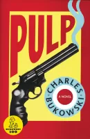 Charles Bukowski "Pulp" PDF