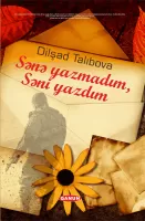Dilşad Talibova "Sana yazmadım, sana yazdım" PDF