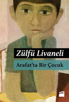Zülfü Livaneli "Arafat ta Bir Çocuk" PDF