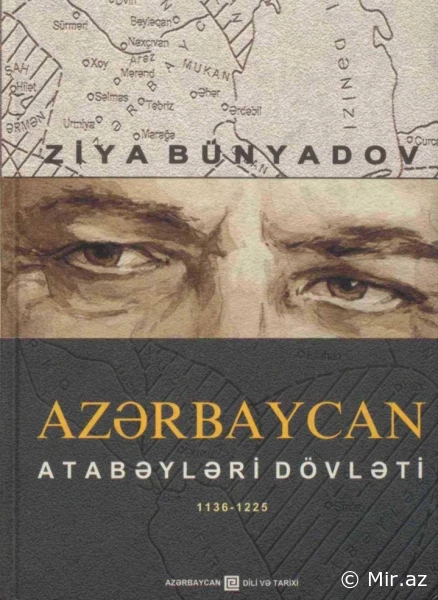 Ziya Bünyadov "Azerbaycan Atabeyler Devleti" PDF