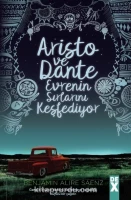 Benjamin Alire Sáenz "Aristoteles ve Dante Evrenin Sırlarını Keşfediyor"