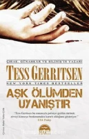 Tess Gerritsen "Aşk Ölümden Uyanıştır" PDF