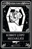 Büşra Yılmaz "Kibrit Çöpü Mezarlığı" PDF