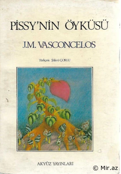 José Mauro De Vasconcelos "Pissi'nin Hekayəsi" PDF