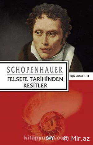 Arthur Schopenhauer "Felsefe Tarihinden Kesitler" PDF