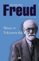 Sigmund Freud "Musa ve Tektanrıcılık" PDF