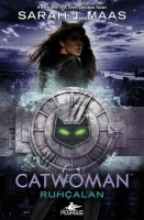 Sarah J. Maas "Catwoman - Ruhçalan" PDF