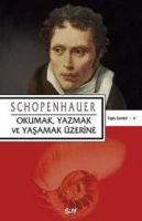 Arthur Schopenhauer "Okumak, Yazmak ve Yaşamak Üzerine" PDF