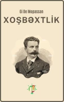 Gi De Mopassan "Xoşbəxtlik" PDF
