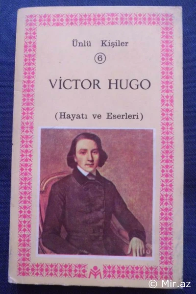 Victor Hugo  “Hayatı ve Eserleri” PDF