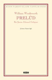 William Wordsworth “Prelüd - Bir Şairin Zihinsel Gelişimi” PDF