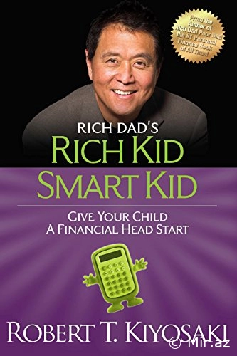 Robert T. Kiyosaki "Rich Dad's Rich Kid Smart Kid" PDF