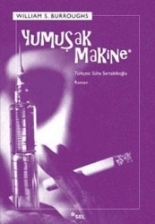 William S. Burroughs "Yumuşak Makine +18" PDF