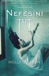 Holly Seddon "Nefesini Tut" PDF