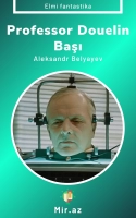 Aleksandr Belyayev "Professor Douelin Başı" PDF