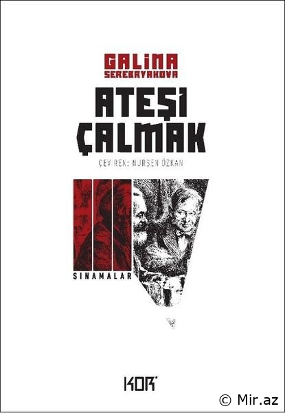 Qalina Serebryakova "Atəşi Oğurlamaq 3 - Sınaqlar" PDF