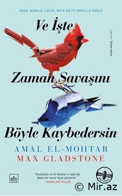 Amal El-Mohtar "Və Zaman Müharibəsini Belə Uduzarsan" PDF