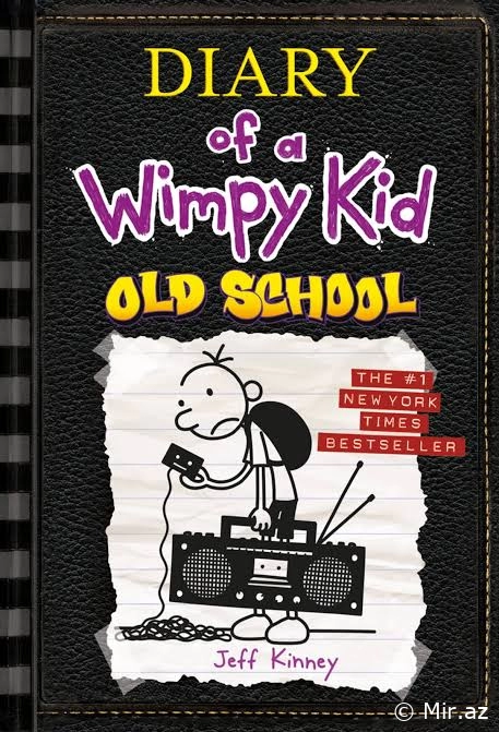 Jeff Kinney "Diary Of a Wimpy Kid #10 : Old School" PDF