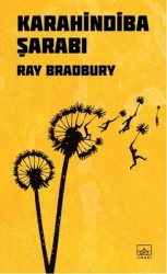 Ray Bradbury "Karahindiba Şarabı" PDF