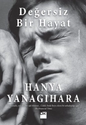 Hanya Yanagihara "Değersiz Bir Hayat" PDF