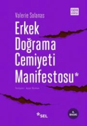 VALERIE SOLANAS “Erkek Doğrama Cemiyeti Manifestosu”PDF
