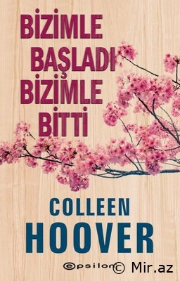 Colleen Hoover "Bizimle Başladı, Bizimle Bitti" PDF