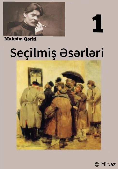M. Qorki "Seçilmiş Əsərləri 1" PDF