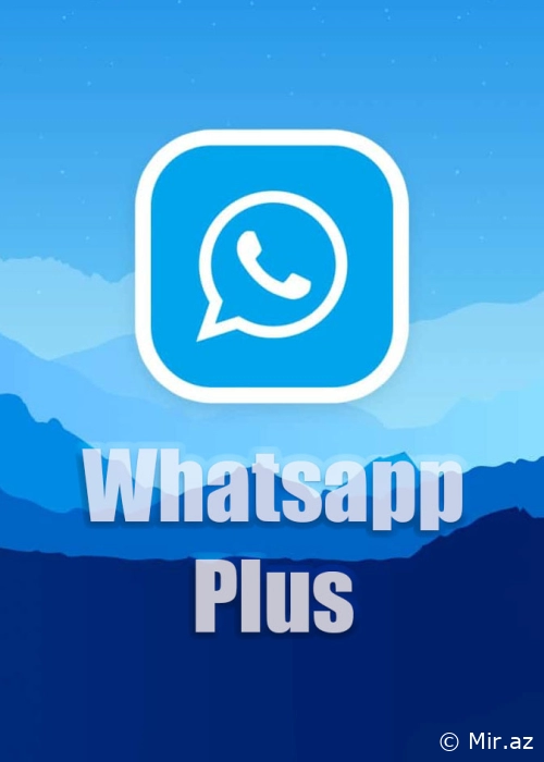 Whatsapp Plus Son Versiya APK Yüklə - 2023