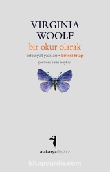 Virginia Woolf "Bir Okuyucu Olarak : Edebiyat Yazıları birinci kitap" PDF