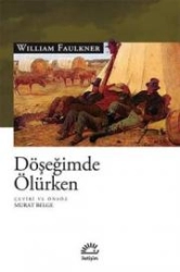 William Faulkner “Döşeğimde Ölürken” PDF