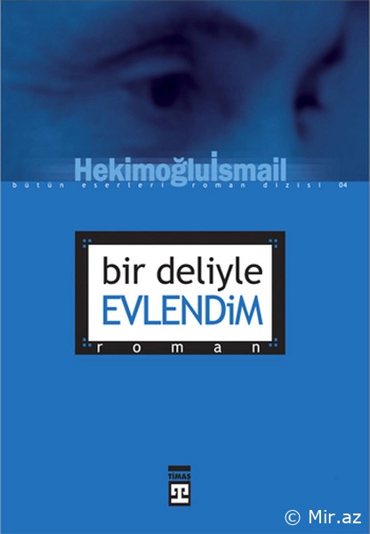 Hekimoğlu İsmail "Bir Deliyle Evlendim" PDF
