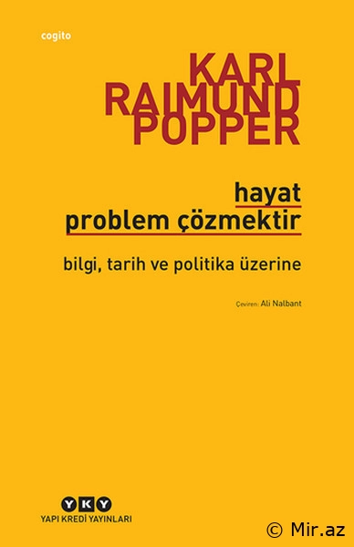 Karl Raimund Popper "Hayat problem çözmektir" PDF
