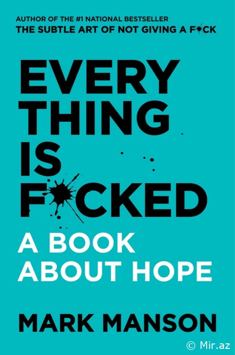 Mark Manson "Everything is F*cked: A Book About Hope" PDF