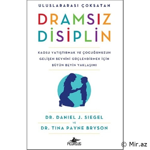 Daniel J. Siegel "Dramsız Disiplin" PDF