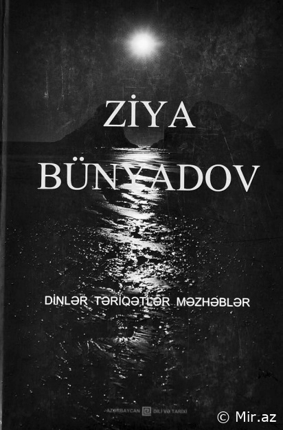 Ziya Bünyadov "Dinlər, təriqətlər, məzhəblər" PDF