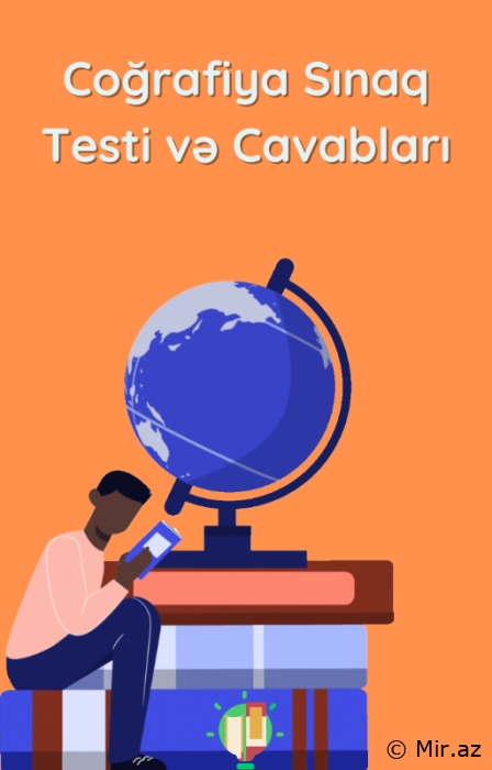 Coğrafiya sınaq testi və cavabları - PDF