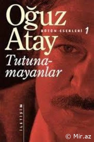 Oğuz Atay - Tutunamayanlar
