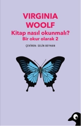 Virginia Woolf "Bir Okur Olarak 2 - Kitap Nasıl Okunmalı?" PDF