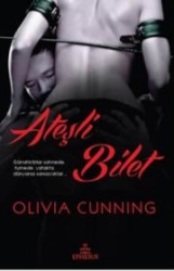 Olivia Cunning “Ateşli Bilet” PDF