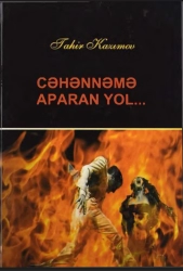Tahir Kazımov "Cəhənnəmə aparan yol" PDF