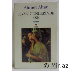 Ahmet Altan "İsyan Günlerinde Aşk" PDF