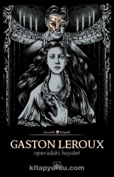 Gaston Leroux "Operadaki Hayalet" PDF