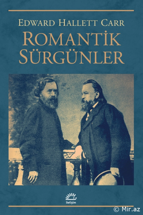 E. H. Carr "Romantik Sürgünlər" PDF