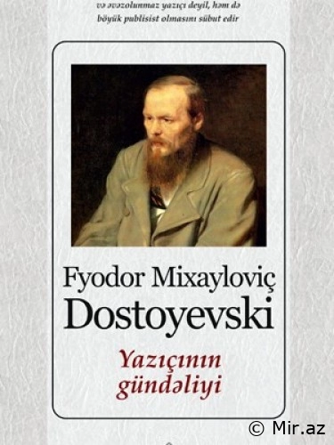 Dostoyevski "Yazıçının Gündəliyi" PDF