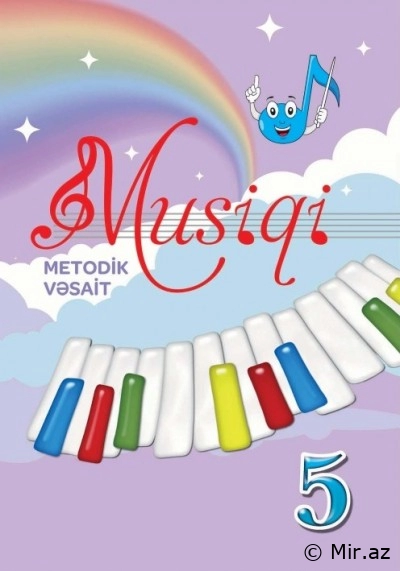 "Musiqi" fənni üzrə 5-ci sinif üçün metodik vəsait PDF