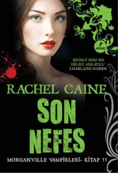 Rachel Caine “Morganville Vampirleri #11 : Son Nefes” PDF