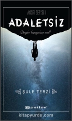 Şule Terzi "Adaletsiz" PDF